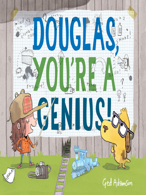 Title details for Douglas, You're a Genius! by Ged Adamson - Wait list